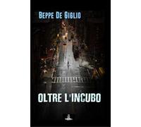 Oltre l'incubo