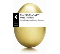 Oltre l'infinito. Storia della potenza dal sacro alla tecnica