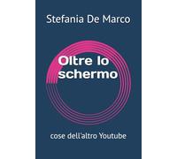 Oltre lo schermo: cose dell'altro Youtube