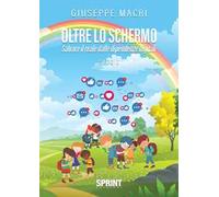 Oltre lo schermo. Salvare il reale dalle dipendenze digitali