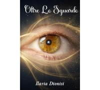 Oltre Lo Sguardo
