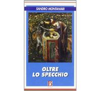 Oltre lo specchio. Formazione, terapia e paradigma sistemico
