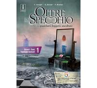 Oltre lo specchio. Scuola secondaria di I Grado. Epica Teatro Tavole illustrate. Libro delle Competenze 1. Test Ingresso Verifiche Sommative 1. Compiti di realtà 1. Con DVD-ROM: Vol. 1
