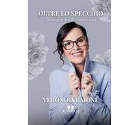 Oltre lo specchio. Un viaggio di stile e autenticità