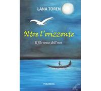 Oltre l'orizzonte. Il filo rosso dell'eros