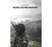 Oltre l'ultimo respiro