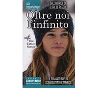 Oltre noi l'infinito. The tattoo series