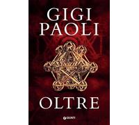 Oltre [Paperback] [Jun 05, 2024] Paoli, Gigi