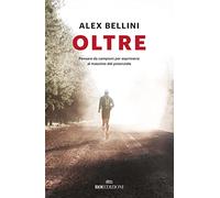 Oltre. Pensare da campioni per esprimersi al massimo del potenziale. Nuova...