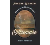 Oltremare: Una Vera Storia d'Amore