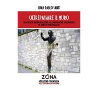 Oltrepassare il muro: Percorsi di sensibilizzazione alla mediazione comunitaria in ambito penitenziario