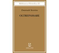 Oltrepassare - Severino Emanuele