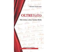 Oltretutto. Più vicini a don Tonino Bello