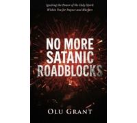 Olu Grant No More Satanic Roadblocks (Tascabile)