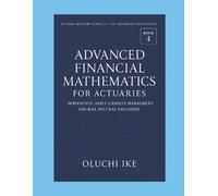 Oluchi Ike Advanced Financial Mathematics for Actuaries (Tascabile)