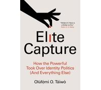 Olúfẹ́mi O Táíwò Elite Capture (Tascabile)
