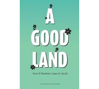 Olufunke Aluko-Daniel A Good Land The God of Abraham, Isaac and Jaco (Tascabile)
