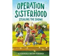 Olugbemisola Rhuday-Perk Operation Sisterhood: Stealing the (Copertina rigida)