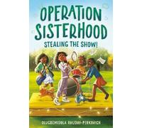 Olugbemisola Rhuday-Perk Operation Sisterhood: Stealing the (Copertina rigida)