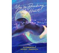 Olugbemisola Rhuday-Perkovich You're Breaking My Heart (Copertina rigida)