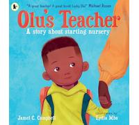Olu's Teacher: A Story About Starting Nursery: A reassuring picture book about starting school with helpful tips on how to tackle school nerves