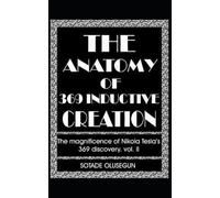 Olusegun Sotade The Anatomy of 369 Inductive Creation (Tascabile)