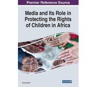 Olusola Oyero Media and Its Role in Protecting the Rights of Childre (Tascabile)