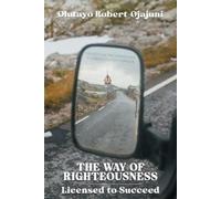 Dr. Myles Munroe Pastor Matthew Ashimolowo Olutayo R The Way of Righ (Tascabile)