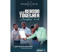 Oluwakemi O. Ola-Ojo Let's Reason Together - Youth's A-Z (Tascabile)