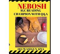 Oluwasegun Aina Nebosh igc reading champion with Q&A (Tascabile)