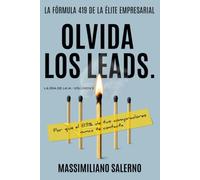 OLVIDA LOS LEADS: Por qué el 83% de tus compradores nunca te contacta