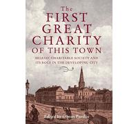 Olwen Purdue The First Great Charity of This Town (Copertina rigida)