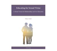 Olwyn E. Mark Educating for Sexual Virtue (Tascabile)