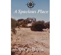 Olwyn Harris A Spacious Place (Tascabile) Guthrie's Lot