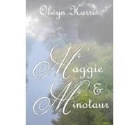 Olwyn L Harris Maggie & Minotaur (Tascabile)