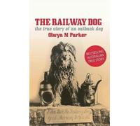 Olwyn M. Parker The Railway Dog (Tascabile)
