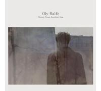 Oly Ralfe Oly Ralfe: Notes from Another Sea (Vinyl LP) 12" Album