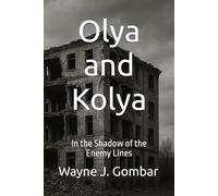Olya and Kolya:: In the Shadow of the Enemy Lines