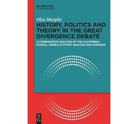 Olya Murphy History, Politics and Theory in the Great Diverge (Copertina rigida)
