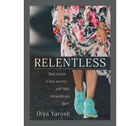 Olya Yarosh Relentless (Tascabile)