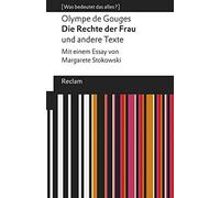 Olympe de Gouge Die Rechte der Frau und andere Texte: Mit ein (Copertina rigida)