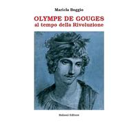 Olympe De Gouges. Al tempo della Rivoluzione: La Fenice dei Teatri/36