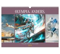 Olympia. Anders. (Wandkalender 2026 DIN A3 quer), CALVENDO Monatskalender: Wenn die Welt den Atem anhält