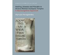 Olympia Panagio Healing, Disease and Placebo in Graeco-Roman (Copertina rigida)