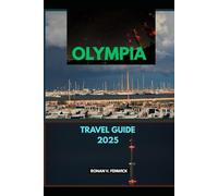 OLYMPIA TRAVEL GUIDE 2025