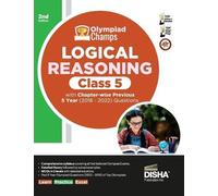 Olympiad Champs Logical Reasoning Class 5 with Chapter-Wise Previous (Tascabile)