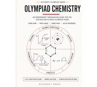 Olympiad Chemistry: An Independent Preparation Guide for the Australian Science Olympiad Exam