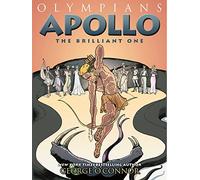 Olympians 8: Apollo: the Brilliant One