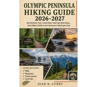 Olympic Peninsula Hiking Guide 2026-2027: Best Rainforest Trails, Coastal Hikes, Small Town Hikes Routes, Beach Walks & Hidden Forest Adventures in Washington State