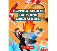 Olympic Sports Facts and Word Search: Fun Word Search Puzzles and Fascinating Facts About Olympic Sports - Educational Activity Book for Kids